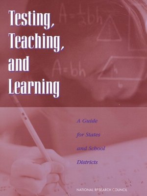 cover image of Testing, Teaching, and Learning